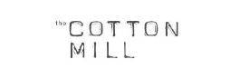 Cotton Mill